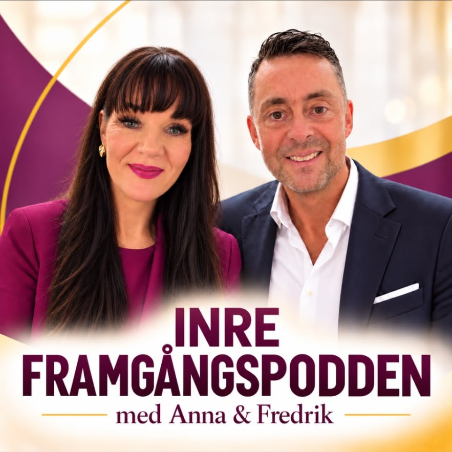 Omslag till podden Inre Framgång med Anna & Fredrik, med poddens titel och ett foto av Anna och Fredrik.